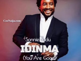 Sonnie Badu Idinma You Are Good