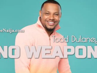 Todd Dulaney No Weapon