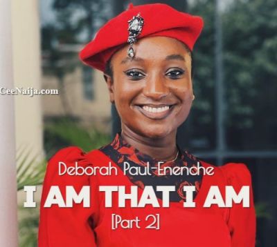 Deborah Paul Enenche I Am That I Am Part 2