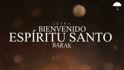 MP3 DOWNLOAD: Barak - Bienvenido Espíritu Santo [+ Lyrics] | CeeNaija