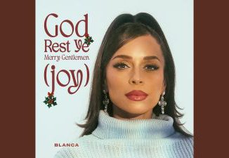 MP3 DOWNLOAD: Blanca - God Rest Ye Merry Gentlemen (Joy) [+ Lyrics] | CeeNaija
