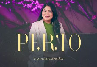 MP3 DOWNLOAD: Claudia Canção - Perto [+ Lyrics] | CeeNaija