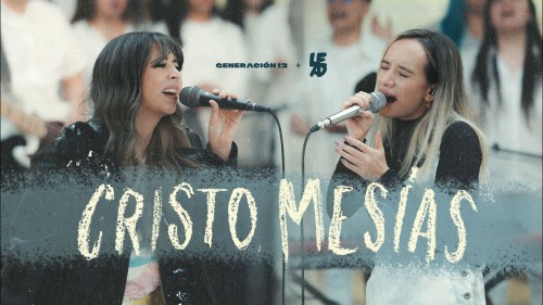MP3 DOWNLOAD: Generación 12 - Cristo, Mesías [+ Lyrics] | CeeNaija