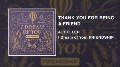 MP3 DOWNLOAD: JJ Heller - Thank You For Being A Friend [+ Lyrics] | CeeNaija