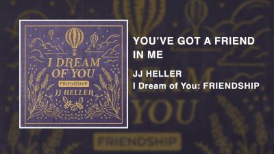 MP3 DOWNLOAD: JJ Heller - You've Got A Friend In Me [+ Lyrics] | CeeNaija