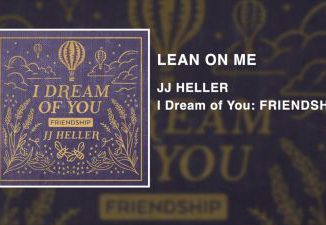 MP3 DOWNLOAD: JJ Heller – Lean On Me [+ Lyrics] | CeeNaija