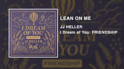 MP3 DOWNLOAD: JJ Heller – Lean On Me [+ Lyrics] | CeeNaija