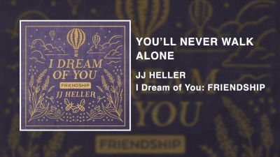 MP3 DOWNLOAD: JJ Heller – You'll Never Walk Alone[+ Lyrics] | CeeNaija