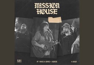 MP3 DOWNLOAD: Mission House - Abide [+ Lyrics] | CeeNaija