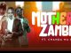 MP3 DOWNLOAD: Mordecaii - Mother Zambia [+ Lyrics] | CeeNaija