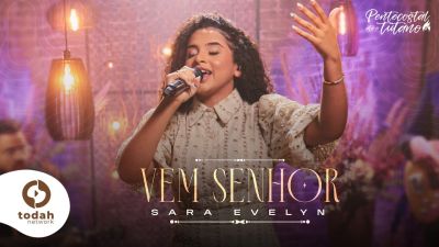 MP3 DOWNLOAD: Sara Evelyn - Vem Senhor [+ Lyrics] | CeeNaija