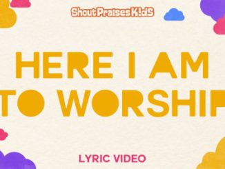MP3 DOWNLOAD: Shout Praises Kids - Here I Am To Worship [+ Lyrics] | CeeNaija