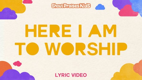MP3 DOWNLOAD: Shout Praises Kids - Here I Am To Worship [+ Lyrics] | CeeNaija
