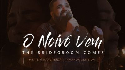 MP3 DOWNLOAD: Tercio Almeida - O Noivo Vem [+ Lyrics] | CeeNaija