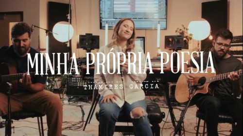 MP3 DOWNLOAD: Thamires Garcia - Minha Própria Poesia [+ Lyrics] | CeeNaija