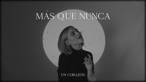 MP3 DOWNLOAD: Un Corazón - Más Que Nunca [+ Lyrics] | CeeNaija