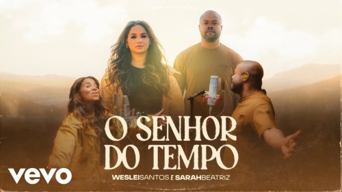 MP3 DOWNLOAD: Weslei Santos - O Senhor do Tempo [+ Lyrics] | CeeNaija