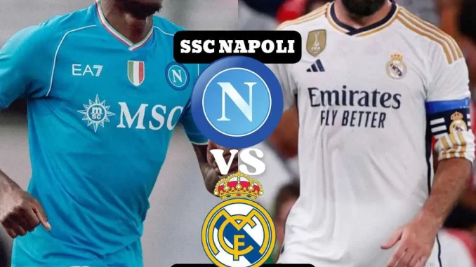 Napoli Vs Real Madrid  Predictions And Match Preview