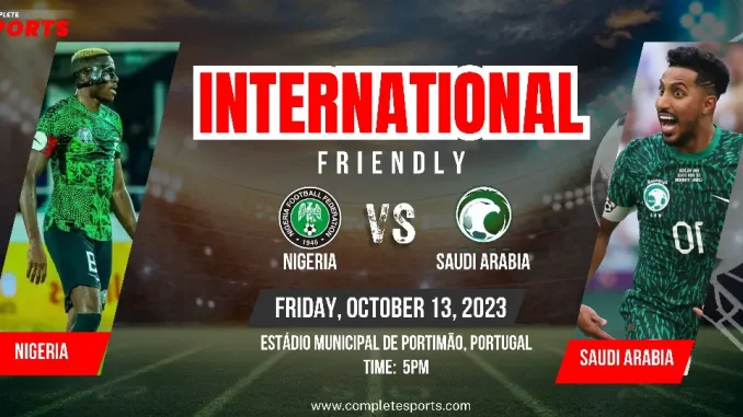 Nigeria Vs Saudi Arabia Live Blogging  International Friendly