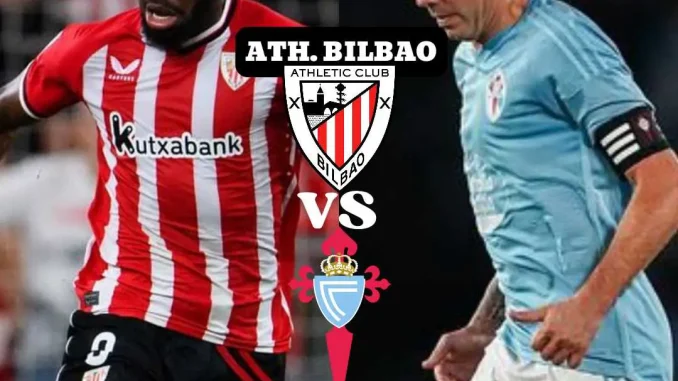 Athletic Bilbao Vs Celta Vigo  Predictions And Match Preview