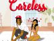 Bad Boy KayNice - Careless