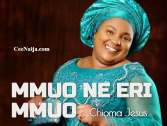 Chioma Jesus Mmuo Ne Eri Mmuo