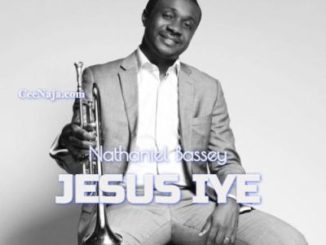 Nathaniel Bassey Jesus Iye