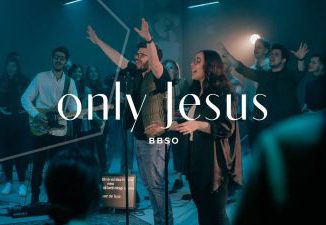 MP3 DOWNLOAD: BBSO - Only Jesus [+ Lyrics] | CeeNaija