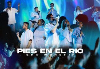 MP3 DOWNLOAD: CRA Worship - Pies En El Rio [+ Lyrics] | CeeNaija