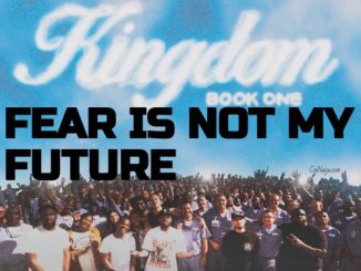 Fear Is Not My Future Maverick City Music Kirk Franklin 1