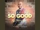 MP3 DOWNLOAD: Francis Agyei - God You Are so Good [+ Lyrics] | CeeNaija