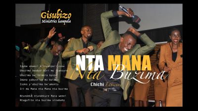 MP3 DOWNLOAD: Gisubizo Ministries - Nta Mana Nta Buzima (Chichi Etienne) [+ Lyrics] | CeeNaija