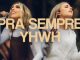 MP3 DOWNLOAD: Julliany Souza - Pra Sempre YHWH [+ Lyrics] | CeeNaija