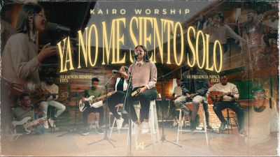 MP3 DOWNLOAD: Kairo Worship - Ya No Me Siento Solo [+ Lyrics] | CeeNaija