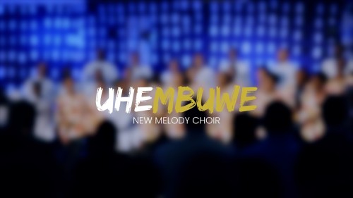 MP3 DOWNLOAD: New Melody Choir - Uhembuwe [+ Lyrics] | CeeNaija