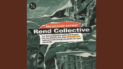 MP3 DOWNLOAD: Rend Collective - Hallelujah Anyway [+ Lyrics] | CeeNaija