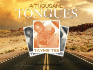 Tayme Tee A Thousand Tongues