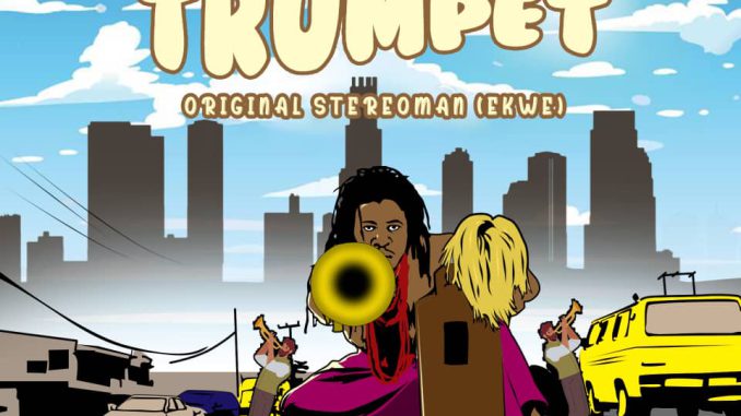 Original Stereoman (Ekwe) - "Blow My Trumpet "