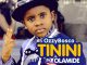 OzzyBosco - Tinini ft Olamide