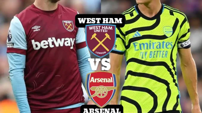 West Ham Vs Arsenal  Predictions And Match Preview