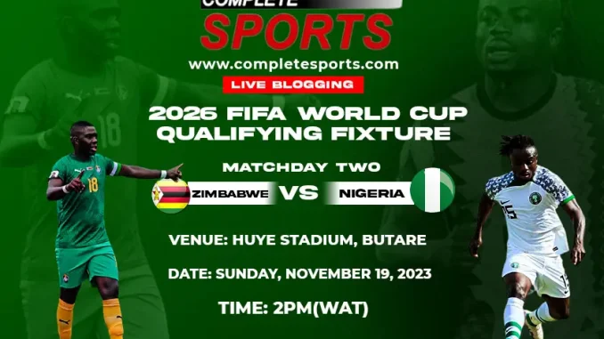 Zimbabwe Vs Nigeria Live Blogging  2026 FIFA World Cup Qualifier (Group C Matchday 2 )