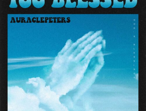 Auracle Peters - "Too Blessed"