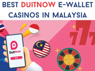 Best Duitnow E-wallet Casinos in Malaysia  Instant Payout