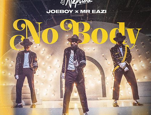 DJ Neptune - "Nobody" ft. Joeboy & Mr. Eazi