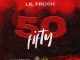 DMW Presents; Lil Frosh — "50 Fifty" (Prod. Stubborn Beats)