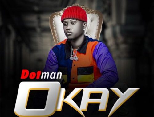 Dotman — "Okay" | Listen & Download « tooXclusive