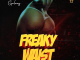 MC Galaxy — "Freaky Waist"