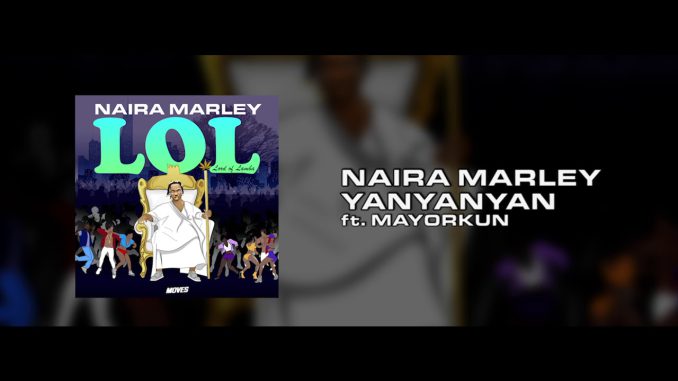 Naira Marley - "Yanyanyan" ft. Mayorkun