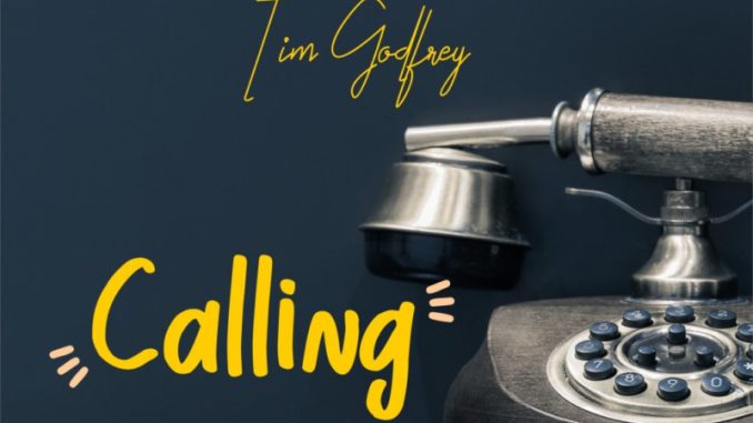 Tim Godfrey — "Calling"