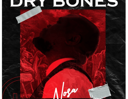 [Video + Audio] Nosa - "Dry Bones"